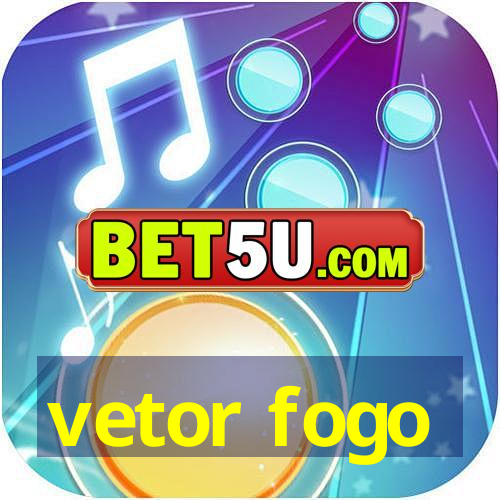 vetor fogo